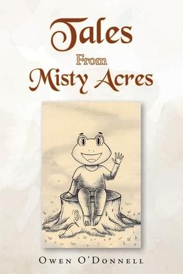 Tales From Misty Acres