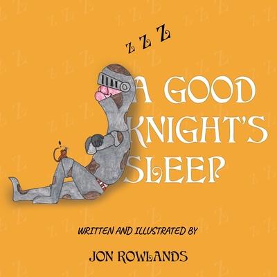 A Good Knight’s Sleep