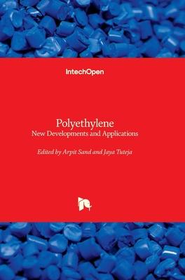 Polyethylene - New Developments and Applications