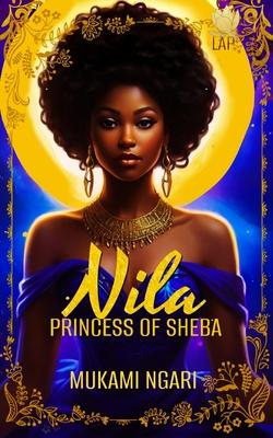 Nila: Princess of Sheba