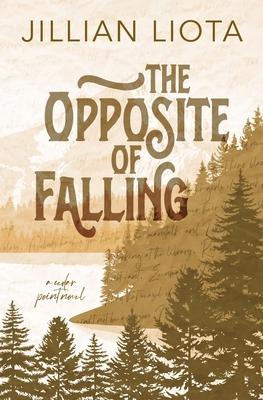 The Opposite of Falling: Special Edition