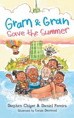 Gram and Gran Save the Summer: A Whimsical Adventure in Media Literacy