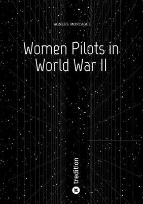 Women Pilots in World War II