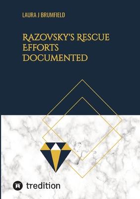 Razovsky’s Rescue Efforts Documented