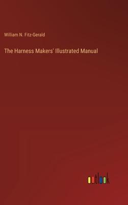 The Harness Makers’ Illustrated Manual