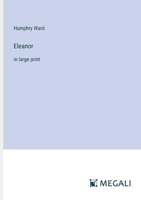 Eleanor: in large print
