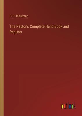 The Pastor’s Complete Hand Book and Register
