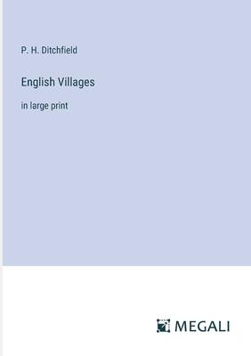 English Villages: in large print