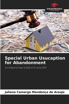 Special Urban Usucaption for Abandonment