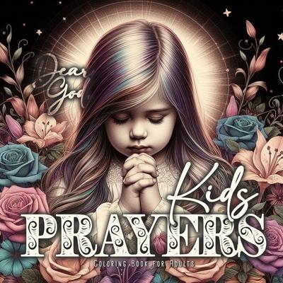 Kids Prayers Coloring Book for Adults: Spiritual Coloring Book Grayscale praying kids Coloring Book Meditation Awareness