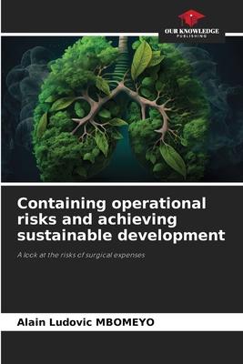 Containing operational risks and achieving sustainable development