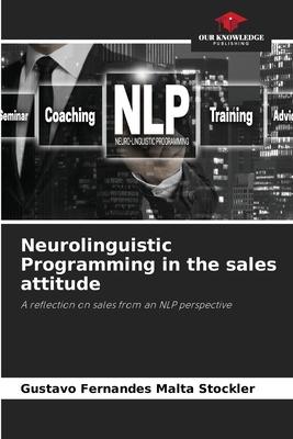 Neurolinguistic Programming in the sales attitude