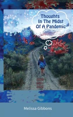 Thoughts in the midst of a Pandemic