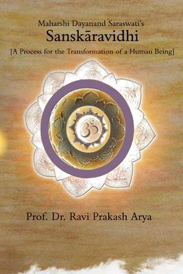 Sanskāravidhi: A Process for the Transformation of a Human Being