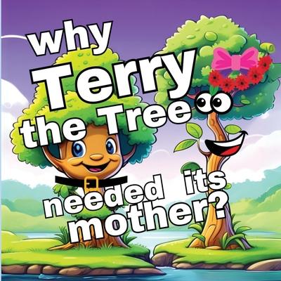 Why Terry the Tree needed its Mother?: A Memorable Quest in Children’s Picture Books