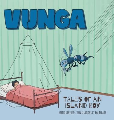 Vunga: Tales of an Island Boy