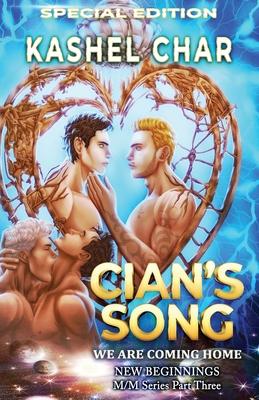 Cian’s Song (Special Edition): We Are Coming Home (New Beginnings M/M Series)
