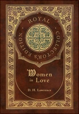 Women in Love (Royal Collector’s Edition) (Case Laminate Hardcover with Jacket)