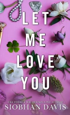 Let Me Love You: All of Me