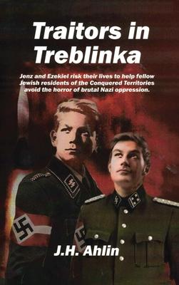 Traitors in Treblinka: A Jenz Ramsgrund Novel