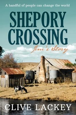 Shepory Crossing: Jim’s Story