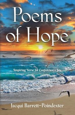 Poems of Hope: Inspiring Verse for Confidence and Joy