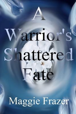 A Warrior’s Shattered Fate