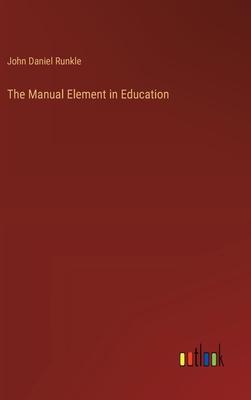 The Manual Element in Education