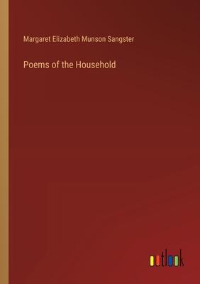 Poems of the Household