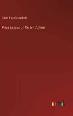 Prize Essays on Celery Culture