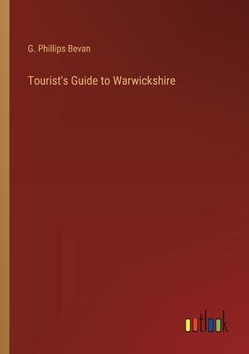 Tourist’s Guide to Warwickshire