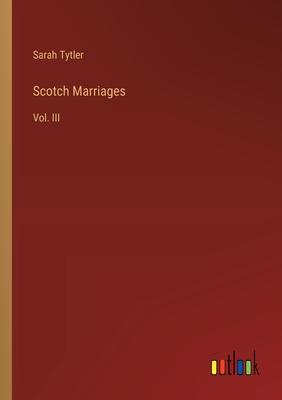 Scotch Marriages: Vol. III