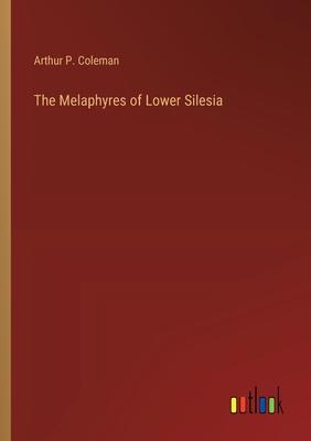 The Melaphyres of Lower Silesia