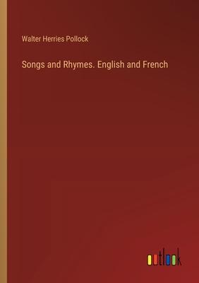 Songs and Rhymes. English and French