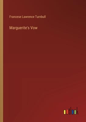 Marguerite’s Vow