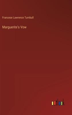 Marguerite’s Vow