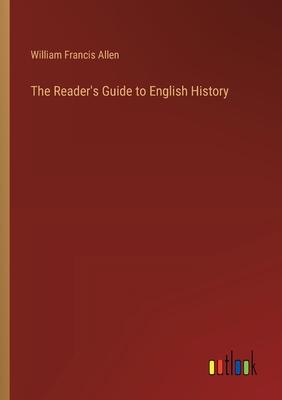 The Reader’s Guide to English History