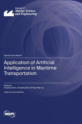 Application of Artificial Intelligence in Maritime Transportation