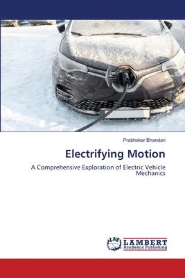 Electrifying Motion