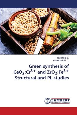 Green synthesis of CeO2: Cr3+ and ZrO2: Fe3+ Structural and PL studies