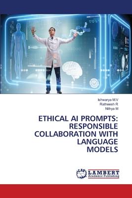 Ethical AI Prompts: Responsible Collaboration with Language Models