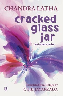 Cracked Glass Jar and other stories: Short stories