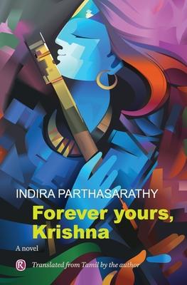 Forever Yours, Krishna: Novel