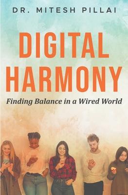 Digital Harmony: Finding Balance in a Wired World