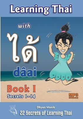 Learning Thai with dâai ได้ Book I - Secrets 1-14