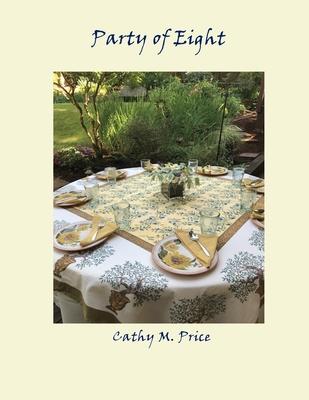 Party of Eight: A Cookbook