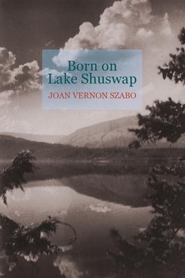 Born on Lake Shuswap