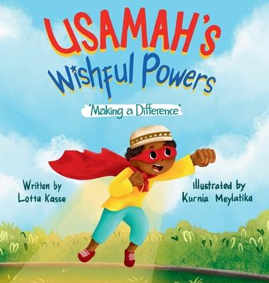 Usamah’s Wishful Powers: Making a Difference