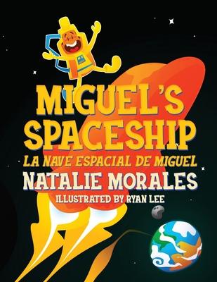 Miguel’s Spaceship: La Nave Espacial de Miguel