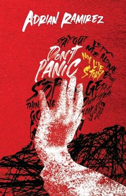 Don’t Panic: My Life Story